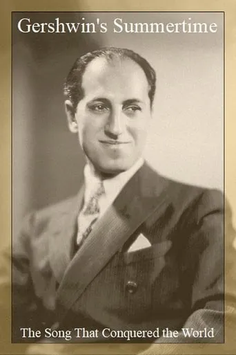 Gershwin's Summertime: The Song That Conquered the World movie poster - Rated 1/10