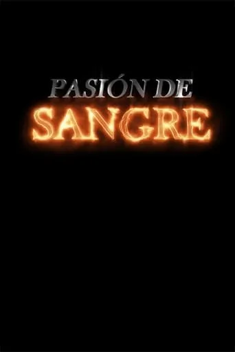 Pasión de sangre movie poster - Entertainment content