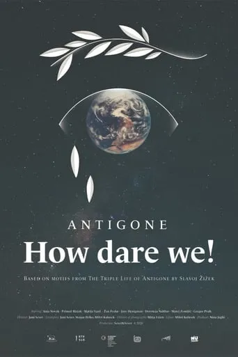 Antigone, How Dare We! movie poster - Rated 5.5/10
