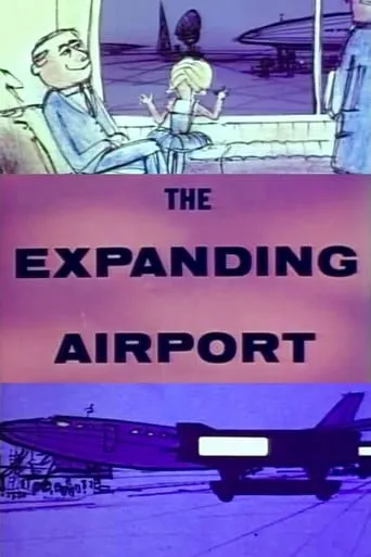 The Expanding Airport movie poster - Rated 9/10