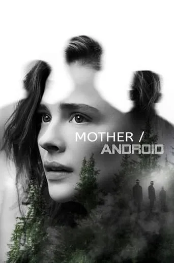 Mother/Android movie poster - Rated 5.8/10