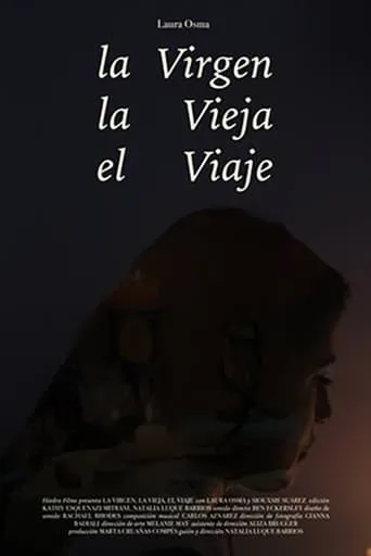 The Virgen, The Old Lady, The Journey movie poster - Entertainment content