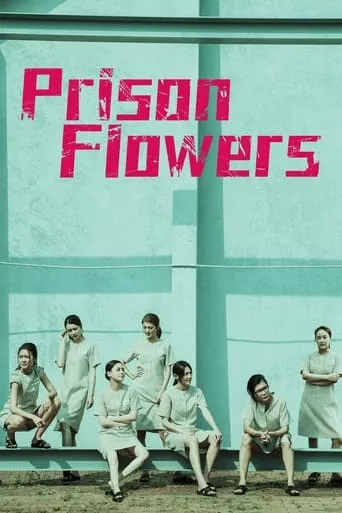 Prison Flowers movie poster - Rated 3.3/10