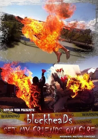 BlockheaDs Set My Friends On Fire movie poster - Entertainment content