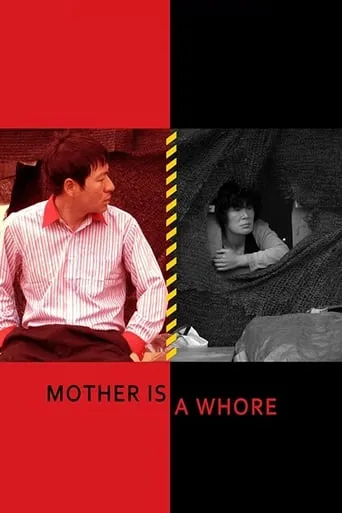 Mother Is a Whore movie poster - Rated 7.1/10