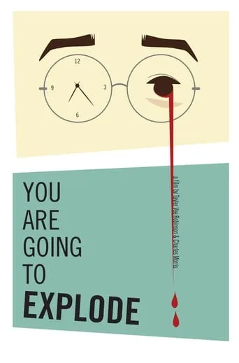 You Are Going to Explode movie poster - Entertainment content
