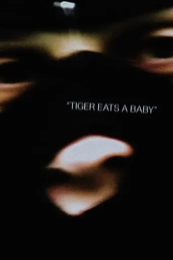 Tiger Eats a Baby movie poster - Rated 10/10