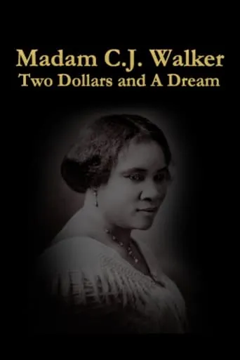Two Dollars and A Dream: The Story of Madame C.J. Walker movie poster - Entertainment content