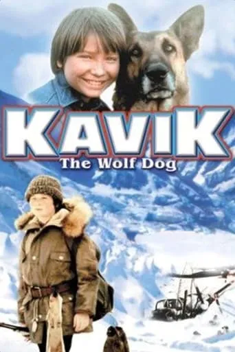The Courage of Kavik, the Wolf Dog movie poster - Rated 5.2/10