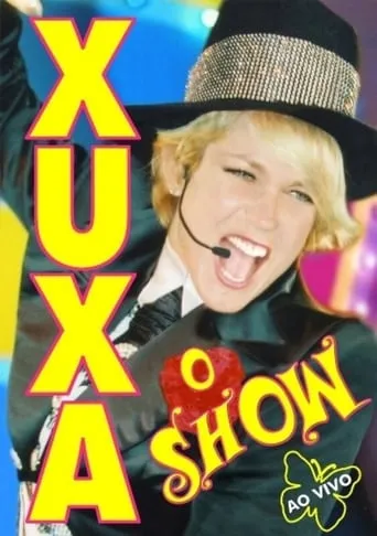 Xuxa: O Show - Ao Vivo movie poster - Entertainment content