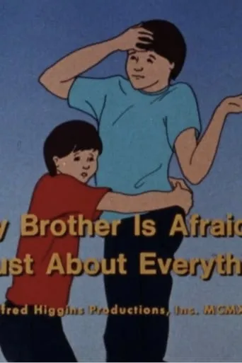 My Brother Is Afraid Of Just About Everything movie poster - Entertainment content