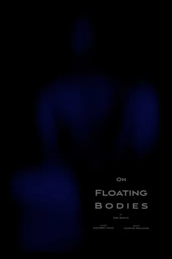 On Floating Bodies movie poster - Entertainment content