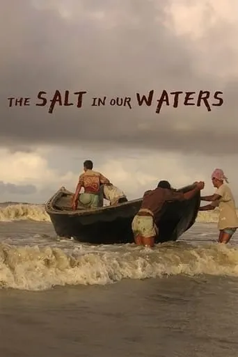 The Salt in Our Waters movie poster - Rated 4/10