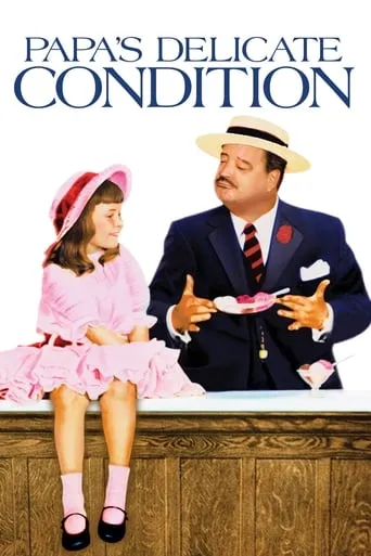 Papa's Delicate Condition movie poster - Rated 5.4/10