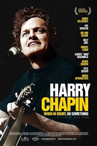 Harry Chapin: When in Doubt, Do Something movie poster - Rated 8.5/10
