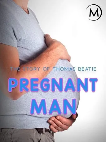 Pregnant Man movie poster - Rated 5.5/10