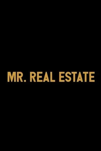 Mr. Real Estate movie poster - Rated 6/10