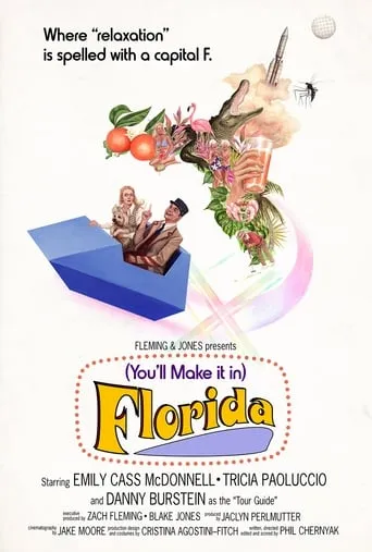 (You'll Make It In) Florida movie poster - Rated 5.5/10