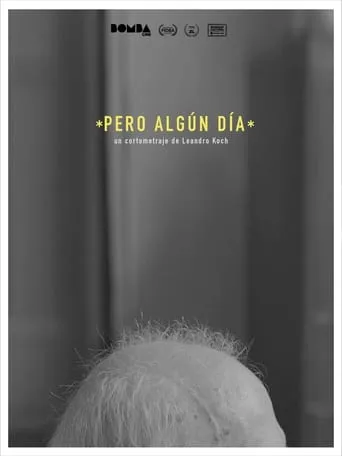 Pero algún día movie poster - Entertainment content