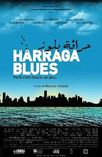Harraga Blues movie poster - Rated 10/10