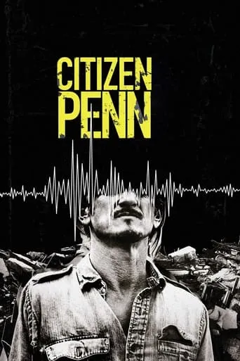 Citizen Penn movie poster - Entertainment content