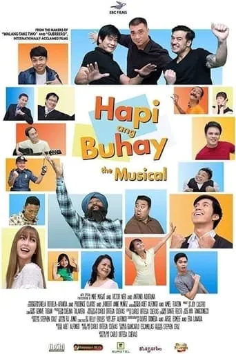 Hapi ang Buhay: The Musical movie poster - Entertainment content
