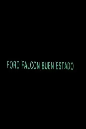 Ford Falcon, Buen Estado movie poster - Entertainment content