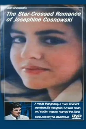 The Star-Crossed Romance of Josephine Cosnowski (a Tale of Gothic Love) movie poster - Rated 6.5/10