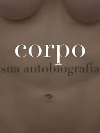 Body: Its Autobiography movie poster - Entertainment content
