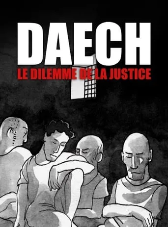 Daech, le dilemme de la justice movie poster - Entertainment content