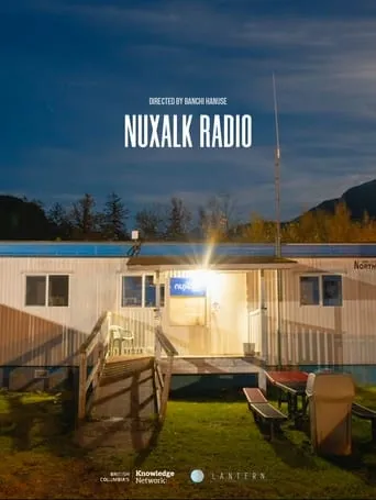 Nuxalk Radio movie poster - Entertainment content