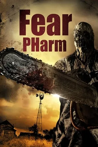 Fear PHarm movie poster - Rated 5.4/10