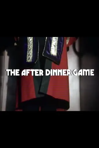 The After Dinner Game movie poster - Rated 6/10