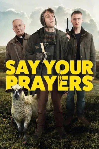 Say Your Prayers movie poster - Rated 7.3/10