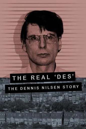 The Real Des: The Dennis Nilsen Story movie poster - Rated 6.8/10