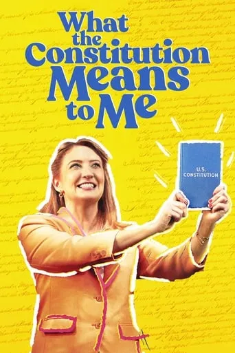 What the Constitution Means to Me movie poster - Rated 7.5/10