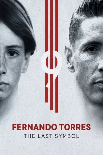 Fernando Torres: The Last Symbol movie poster - Rated 6.6/10