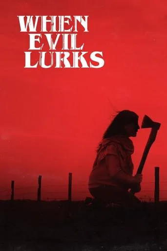 When Evil Lurks movie poster - Rated 7.4/10