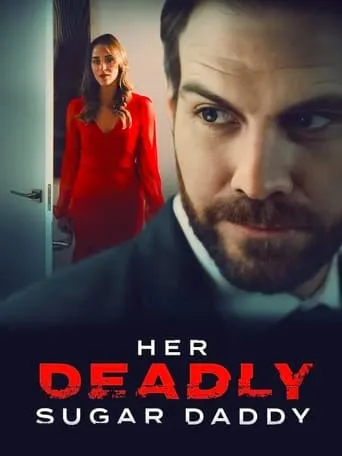 Her Deadly Sugar Daddy movie poster - Rated 3.4/10