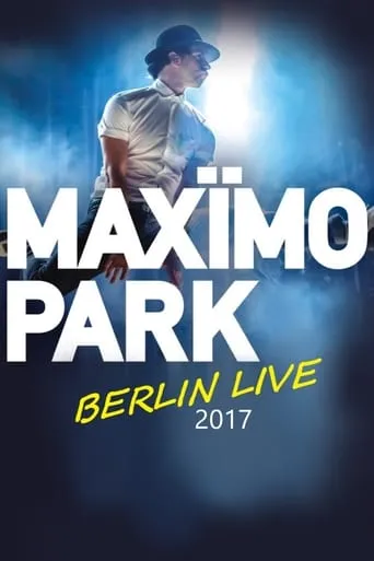 Maxïmo Park - Berlin Live movie poster - Rated 8/10