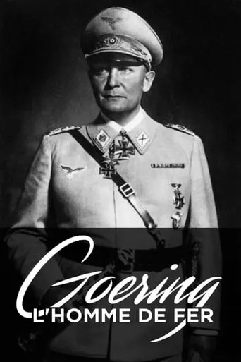 Goering: Nazi Number One movie poster - Rated 7/10