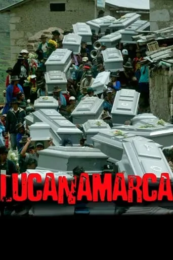 Lucanamarca movie poster - Rated 5/10