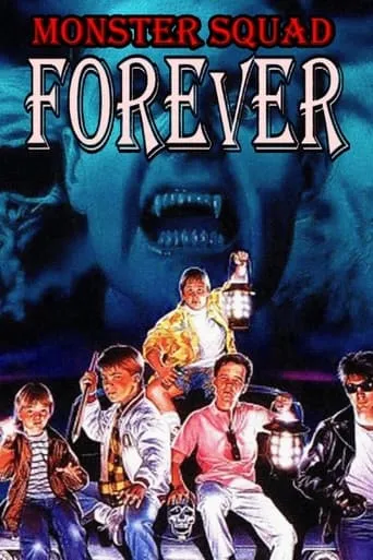 Monster Squad Forever! movie poster - Rated 7.3/10