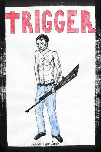 Trigger movie poster - Entertainment content