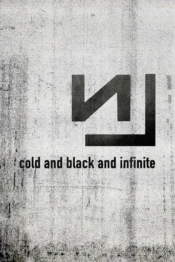 Nine Inch Nails: Live - Cold and Black and Infinite movie poster - Entertainment content