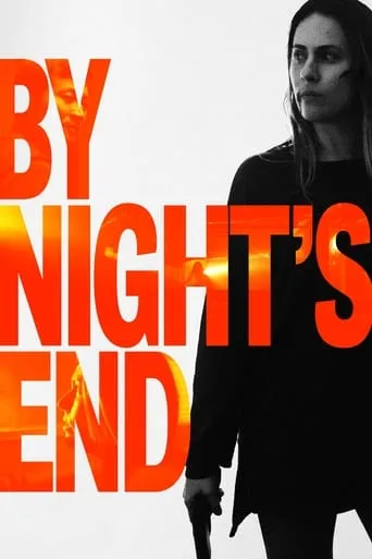 By Night's End movie poster - Rated 6.8/10