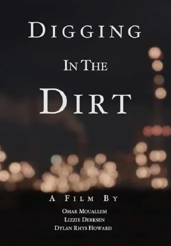 Digging in the Dirt movie poster - Rated 7.8/10