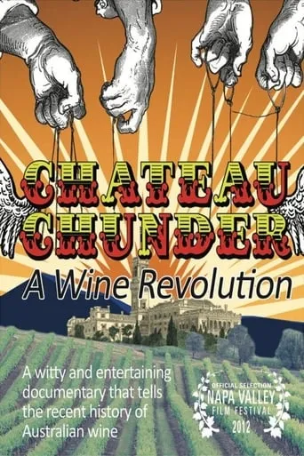 Chateau Chunder: A Wine Revolution movie poster - Rated 8/10