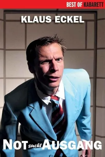 Klaus Eckel - Not sucht Ausgang movie poster - Entertainment content