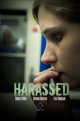 Harassed movie poster - Entertainment content